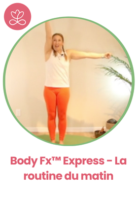 Body Fx™️ Express - La routine du matin